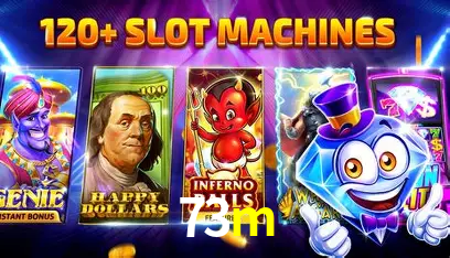 Descubra o Mundo do Cassino Online com 73m
